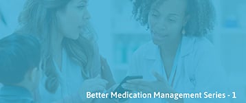 Striving for Better Medication Management