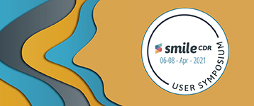 Introducing Smile CDR's First-Ever Annual User Symposium!